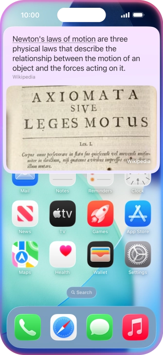 Ask questions or ask Siri to find information on the internet.