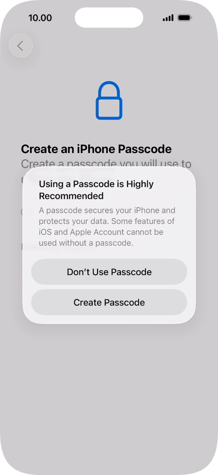 If you turn off the function, press Don't Use Passcode.