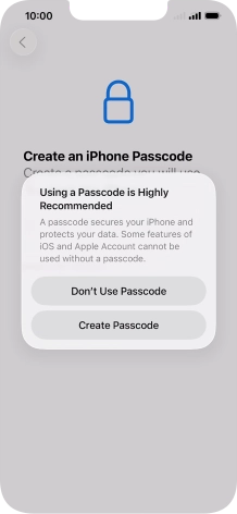 If you turn off the function, press Don't Use Passcode.