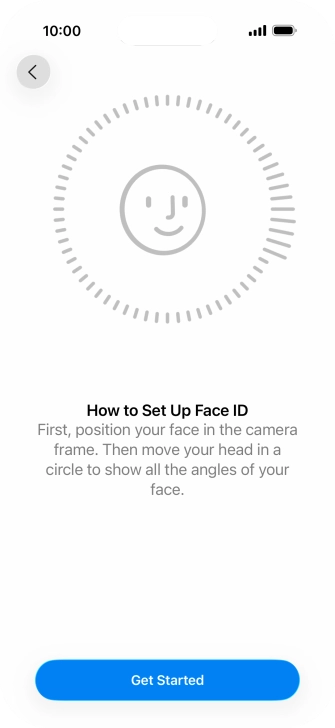 Press Get Started and follow the instructions on the screen to set up Face ID.