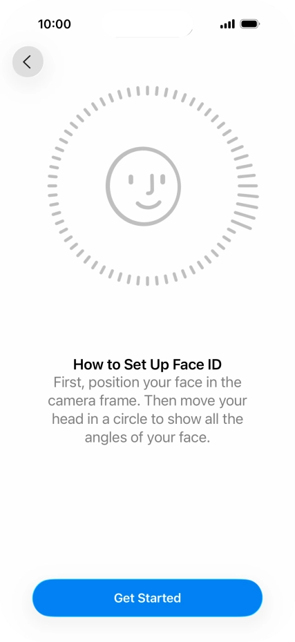 Press Get Started and follow the instructions on the screen to set up Face ID.