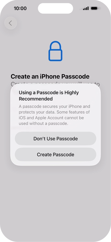 If you turn off the function, press Don't Use Passcode.