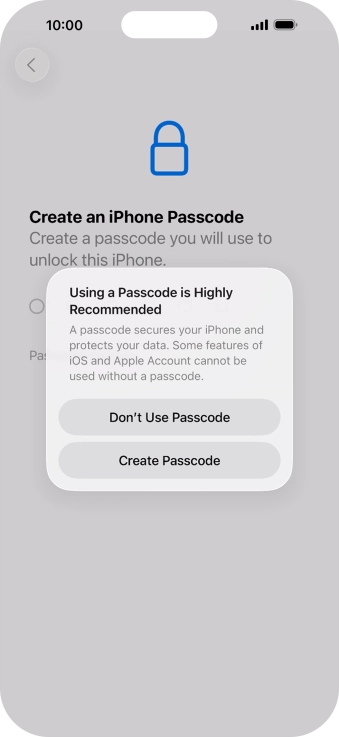 If you turn off the function, press Don't Use Passcode.