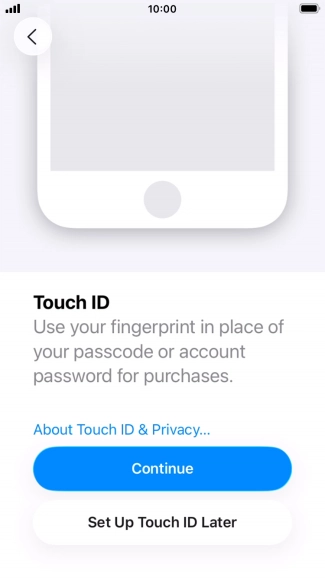 Follow the instructions on the screen to turn on use of Face ID or press Set Up Later.