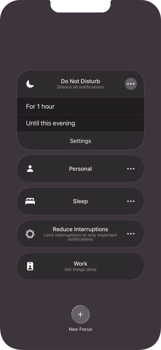 Press the required setting to activate the selected focus mode for a specified period of time or until you leave your current location.