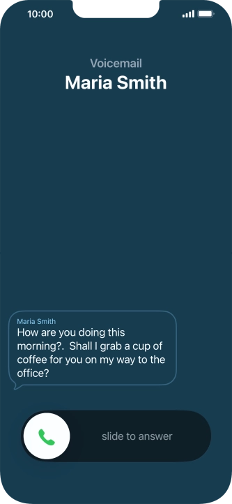 The call will be forwarded to your voicemail, and a transcription of the recorded message is displayed.