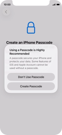 If you turn off the function, press Don't Use Passcode.