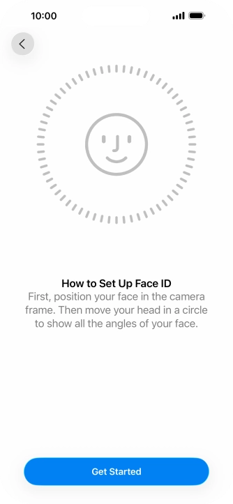 Press Get Started and follow the instructions on the screen to set up Face ID.
