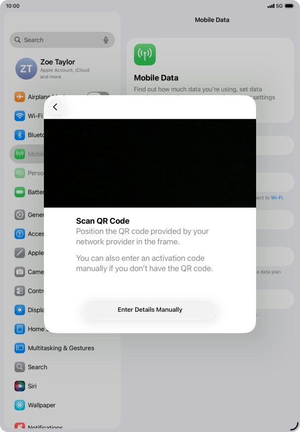 Place the QR code you've received inside the tablet camera frame to scan the code. If you’ve deleted your eSIM, you can re-add it using your existing QR code. If you’re having problems, see our FAQ.