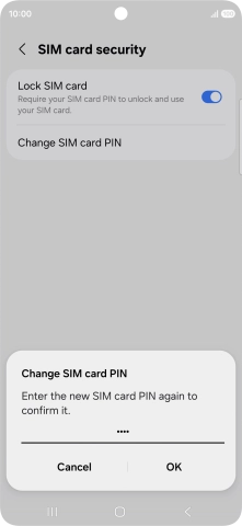 Key in the new PIN again and press OK.