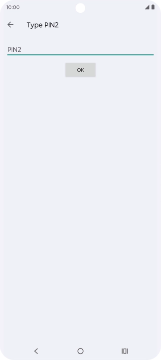 Press PIN2 and key in your PIN2. The default PIN2 is 1111.