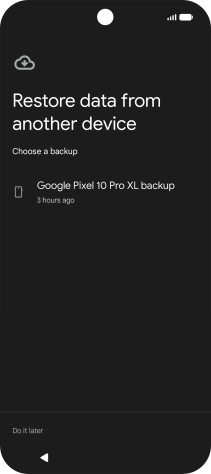 Press the required backup and your phone restores the content of the selected backup. Subsequently, follow the instructions on the screen to set up your phone and prepare it for use.
