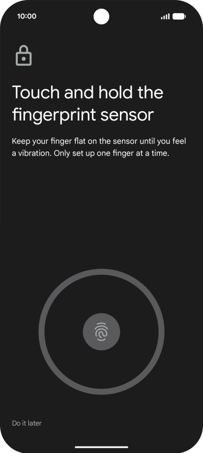 Follow the instructions on the screen to create the phone lock code using your fingerprint.
