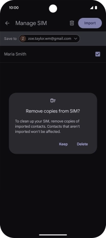 If you want to keep the copied contacts on your SIM, press Keep.