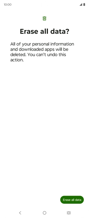 Press Erase all data. Wait a moment while the factory default settings are restored. Follow the instructions on the screen to set up your phone and prepare it for use.