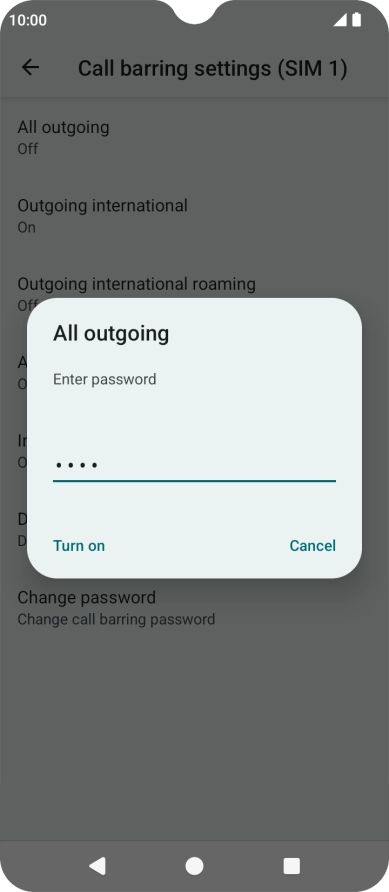 Key in your barring password and press Turn on. The default barring password is 0000.