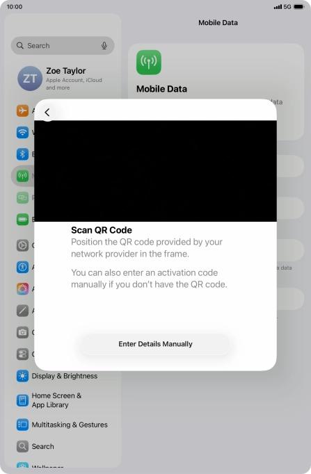 Place the QR code you've received inside the tablet camera frame to scan the code. If you’ve deleted your eSIM, you can re-add it using your existing QR code. If you’re having problems, see our FAQ.