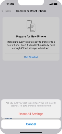 Press Reset All Settings. Wait a moment while the factory default settings are restored. Follow the instructions on the screen to set up your phone and prepare it for use.