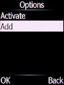 Select Add and press the Left selection key.