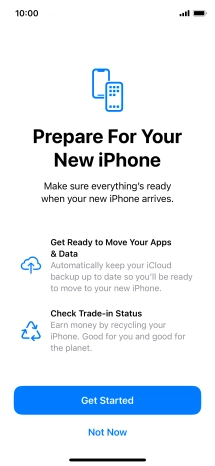 Press Get Started and follow the instructions on the screen to select the required settings and back up the phone memory to iCloud. Once you've received your new iPhone, you'll be able to restore the content of the iCloud backup.