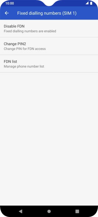 Press Disable FDN to turn off fixed dialling.