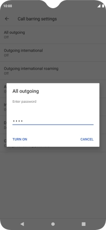 Key in your barring password and press TURN ON. The default barring password is 1919.