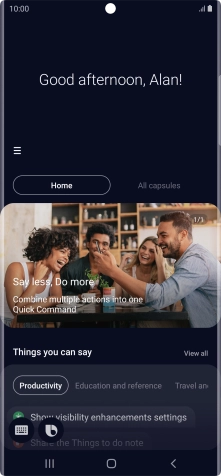 Say, in your own words, what you would like your phone to do, e.g.: CAMERA, CALL [contact], SEARCH THE WEB FOR [information].
