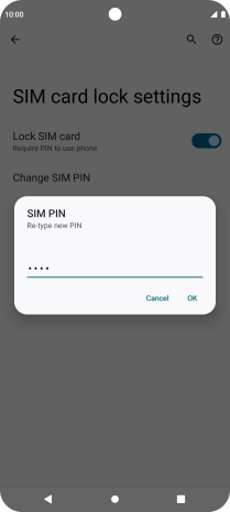 Key in the new PIN again and press OK.