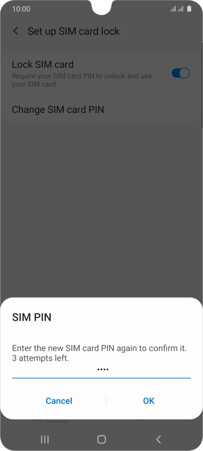 Key in the new PIN again and press OK.