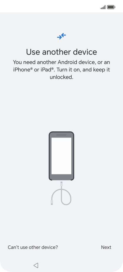 Press Can't use other device?.