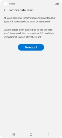 Press Delete all. Wait a moment while the factory default settings are restored. Follow the instructions on the screen to set up your phone and prepare it for use.