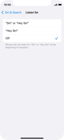 Press the required setting to turn the function on or off. If you turn on the function, you need to follow the instructions on the screen to set up Siri to recognise your voice.