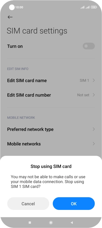 If you turn off use of the SIM, press OK.