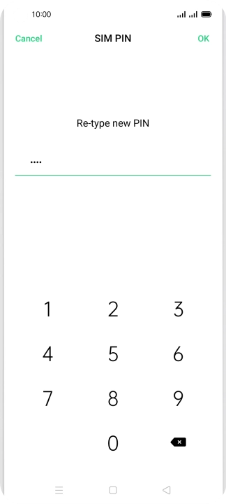 Key in the new PIN again and press OK.