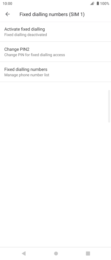 Press Activate fixed dialling to turn on fixed dialling.