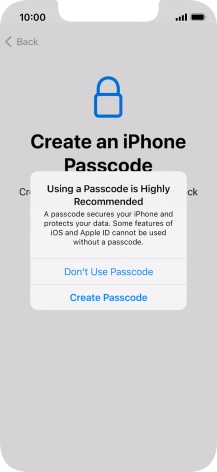 If you turn off the function, press Don't Use Passcode.