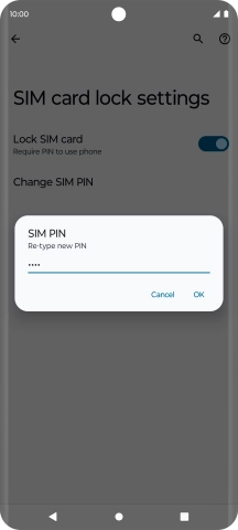 Key in the new PIN again and press OK.