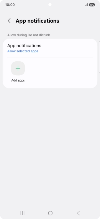 Press Add apps and follow the instructions on the screen to select which apps you would like to receive notifications from when Do Not Disturb is turned on.