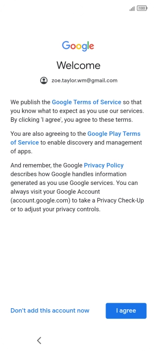 Press I agree and follow the instructions on the screen to select settings for your Google account.