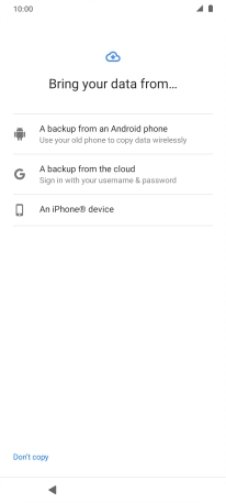 Select the required setting and follow the instructions on the screen to transfer the content from the other phone and finish the activation of your phone.
