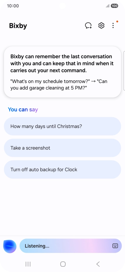 Say, in your own words, what you would like your phone to do, e.g.: OPEN [app], CALL [contact], SEARCH THE WEB FOR [information].