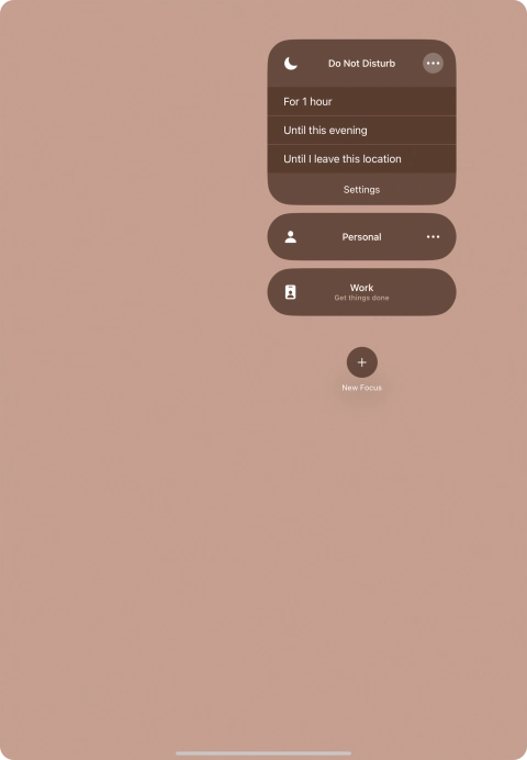 Press the required setting to activate the selected focus mode for a specified period of time or until you leave your current location.
