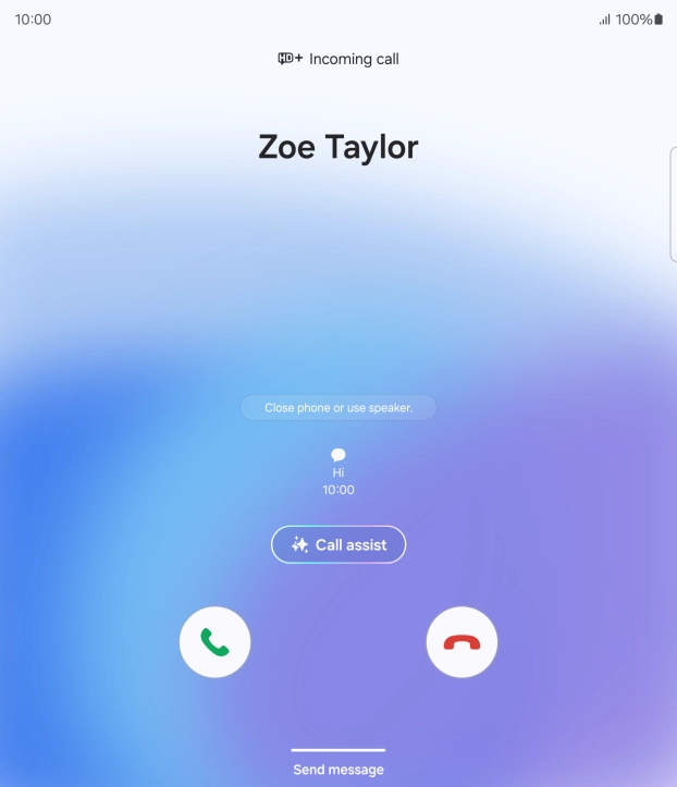 Press and drag the accept call icon right.