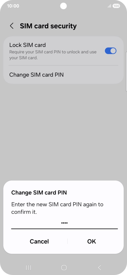 Key in the new PIN again and press OK.