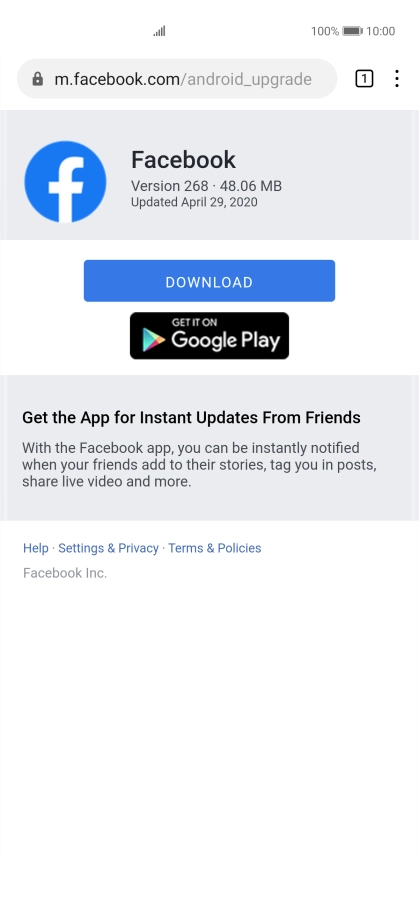 Go to the web page where you can download Facebook and follow the instructions on the screen to install the app.