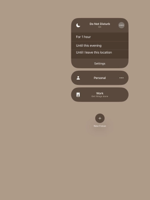Press the required setting to activate the selected focus mode for a specified period of time or until you leave your current location.