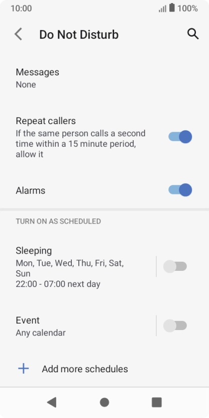 Press Add more schedules and follow the instructions on the screen to select settings for automatic activation of Do Not Disturb.