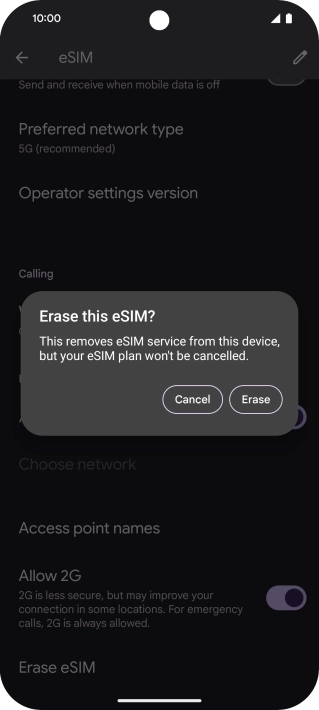 Press Erase and follow the instructions on the screen to delete your eSIM.
