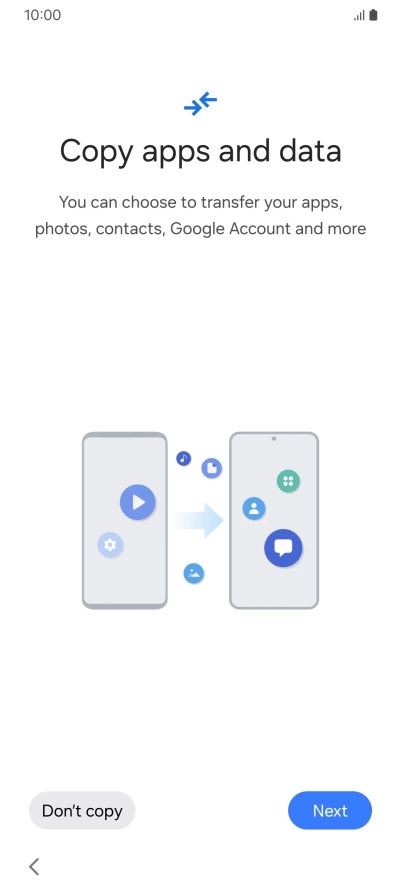 You can transfer the contents of another phone to your phone when it's activated for the first time and after a factory reset. When this screen is displayed, your phone is ready to transfer contents from another phone.