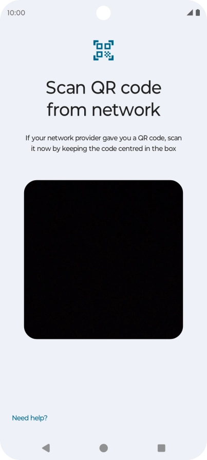 Place the QR code you've received inside the phone camera frame to scan the code. If you’ve deleted your eSIM, you can re-add it using your existing QR code. If you’re having problems, see our FAQ.